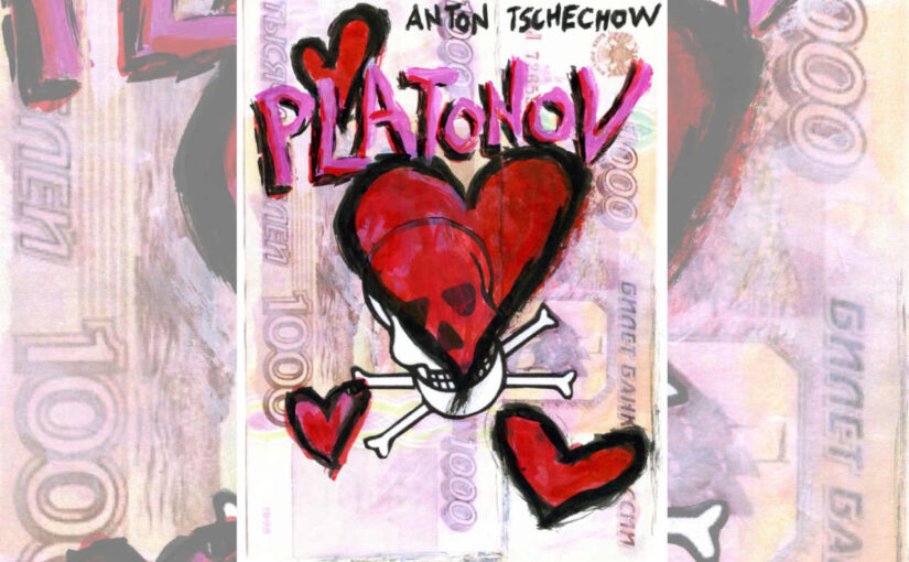Anton Tschechow: Platonov – das Inszenierungskonzept